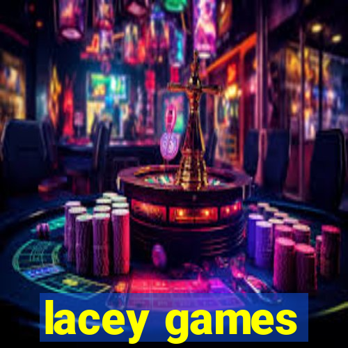 lacey games